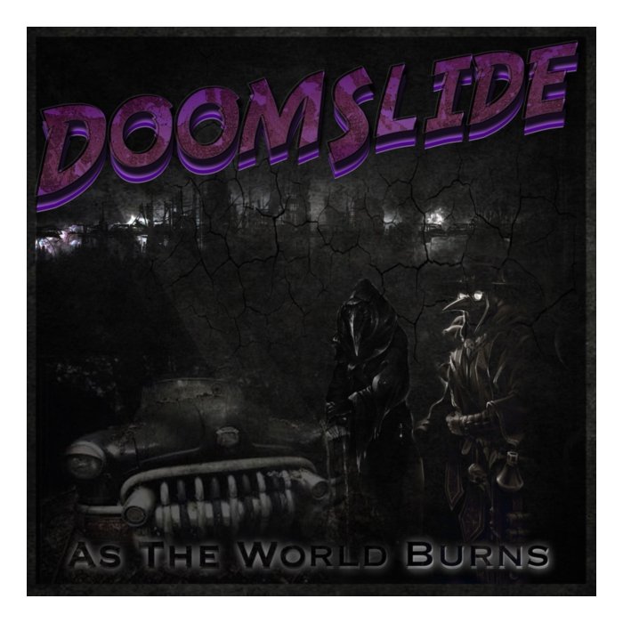 DOOMSLIDE - AS THE WORLD BURNS