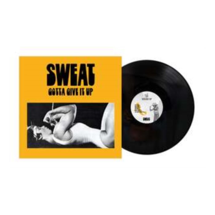 SWEAT - GOTTA GIVE IT UP