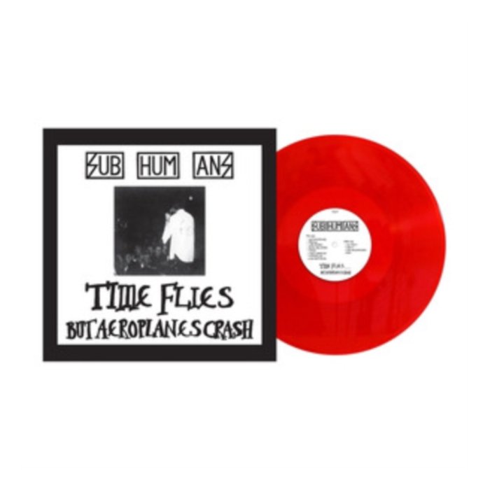 SUBHUMANS - TIME FLIES & RATS (RED VINYL)