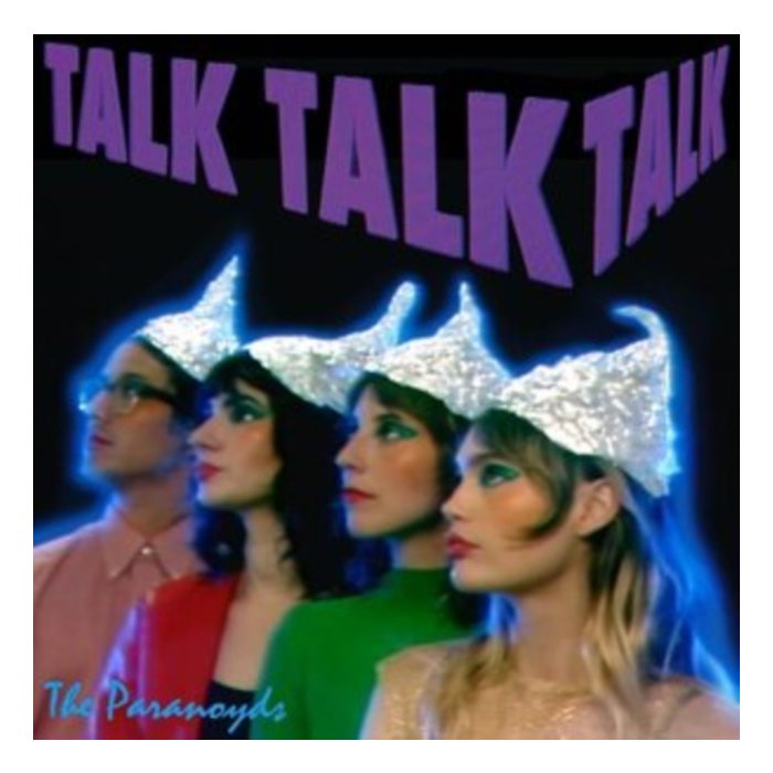 PARANOYDS - TALK TALK TALK