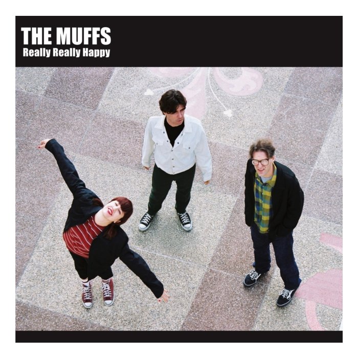 MUFFS - REALLY REALLY HAPPY