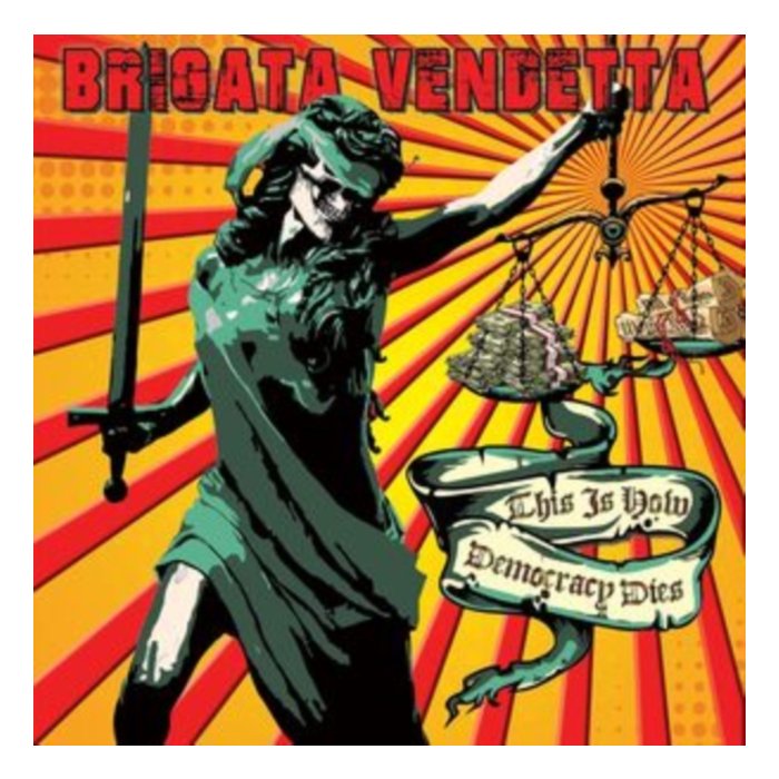 BRIGATA VENDETTA - THIS IS HOW DEMOCRACY DIES