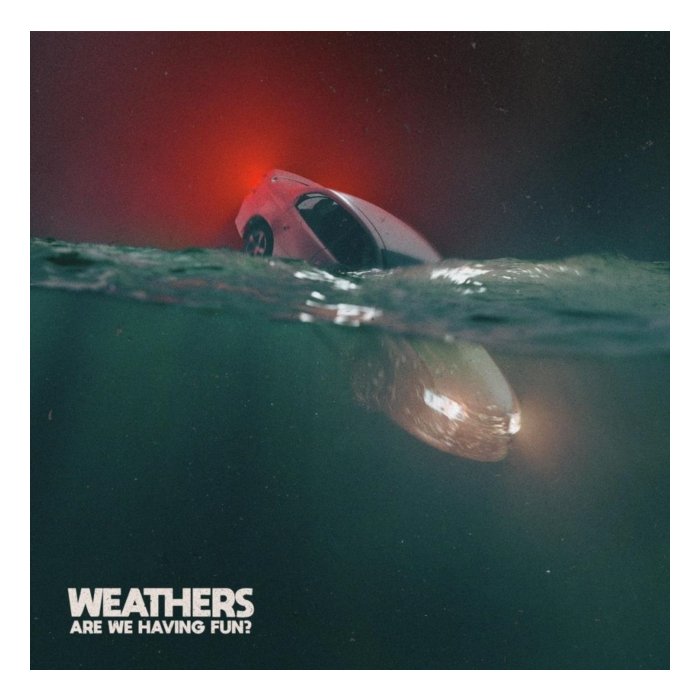 WEATHERS - ARE WE HAVING FUN? (SEA BLUE & ELECTRIC BLUE CLOUDY VINYL)