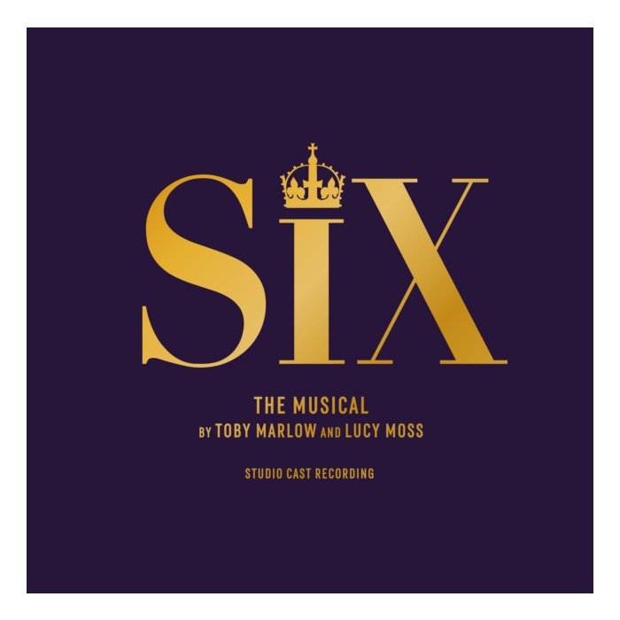 SIX - SIX: THE MUSICAL (STUDIO CAST RECORDING)