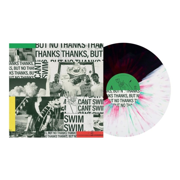 CAN'T SWIM - THANKS BUT NO THANKS (BLACK WHITE & RED SPLATTER VINYL) (I)