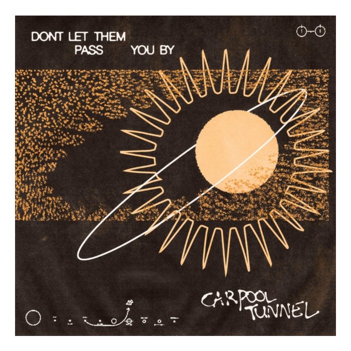 CARPOOL TUNNEL - DON'T LET THEM PASS YOU BY (BROWN/CLEAR/BLACK TRI-STRIPE VINYL) (I)