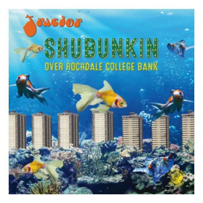 TRACTOR - SHUBUNKIN OVER ROCHDALE COLLEGE BANK (BLUE VINYL/180G)