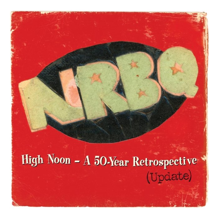 NRBQ - HIGH NOON: 50 YEAR RETROSPECTIVE (UPDATE) (DL CARD)