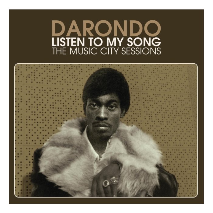 DARONDO - LISTEN TO MY SONG: THE MUSIC CITY SESSIONS