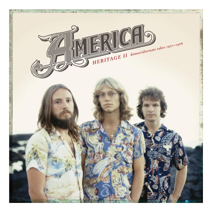 AMERICA - HERITAGE II: DEMOS/ALTERNATE TAKES 1971–1976 (RSD)