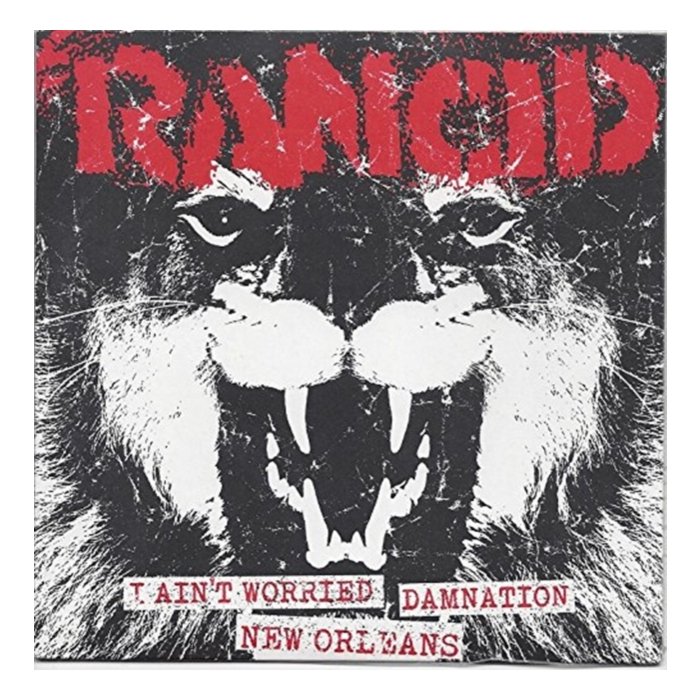 RANCID - I AIN’T WORRIED+DAMNATION/NEW ORLEANS