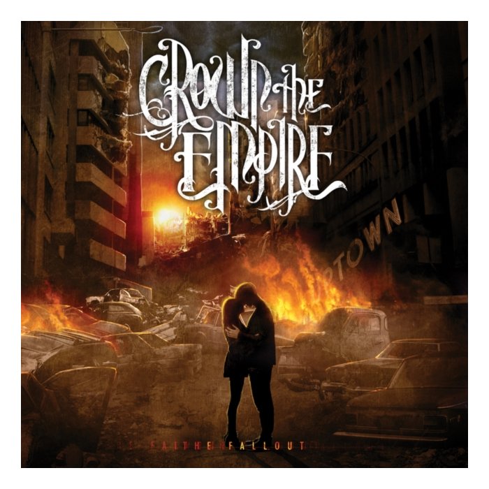 CROWN THE EMPIRE - FALLOUT