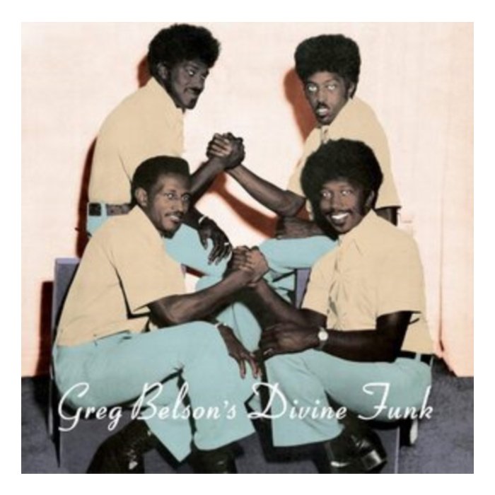 VARIOUS ARTISTS - GREG BELSON'S DIVINE FUNK: RARE AMERICAN GOSPEL FUNK & SOUL