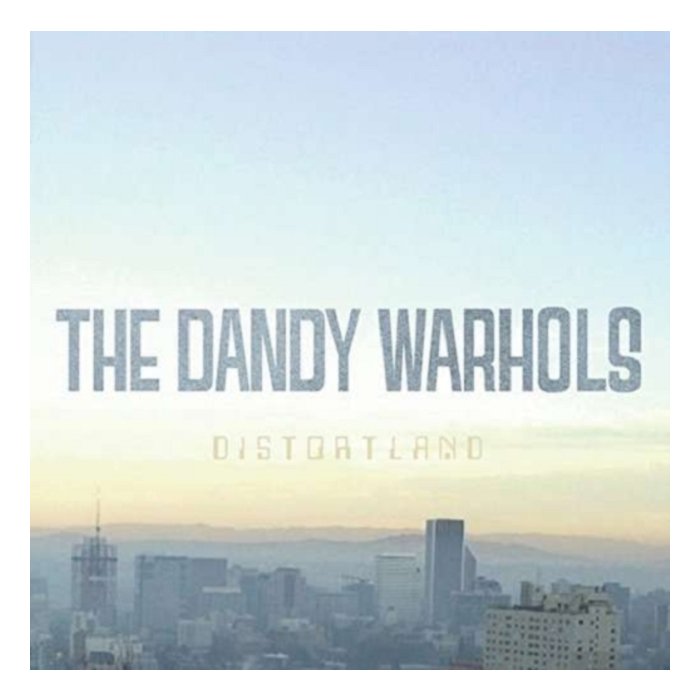 DANDY WARHOLS - DISTORTLAND