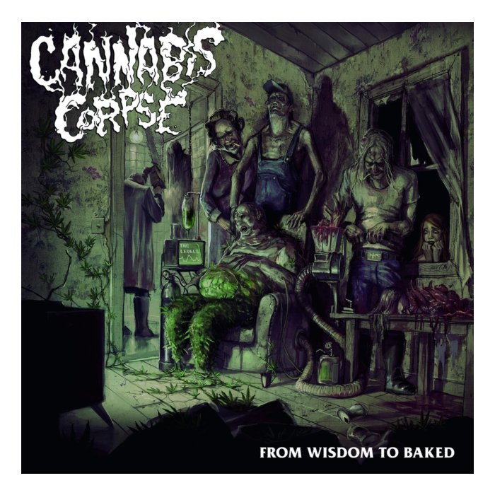 CANNABIS CORPSE - FROM WISDOM TO BAKED