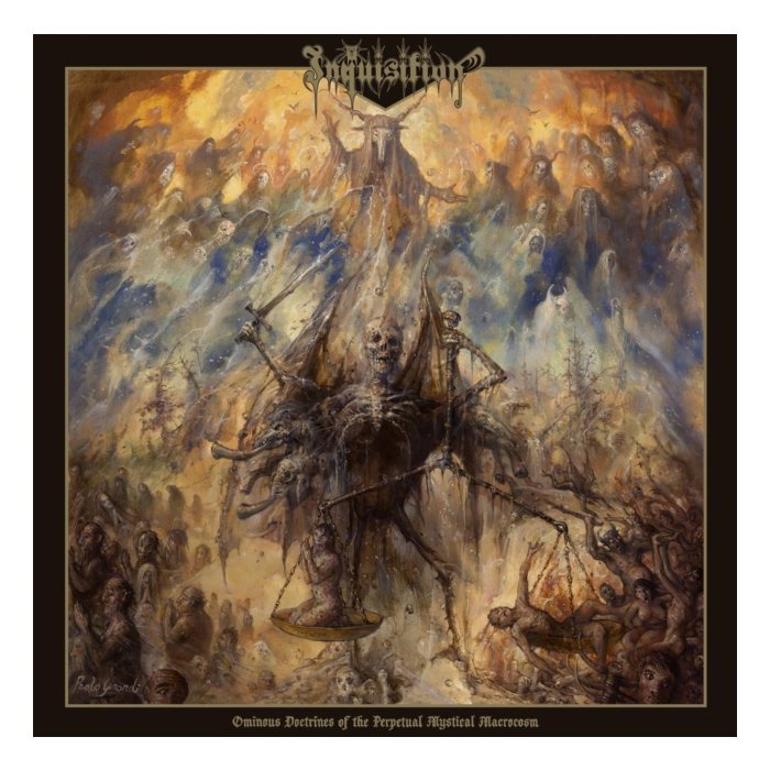 INQUISITION - OMINOUS DOCTRINES OF THE PERPETUAL MYSTICAL MACROCOSM