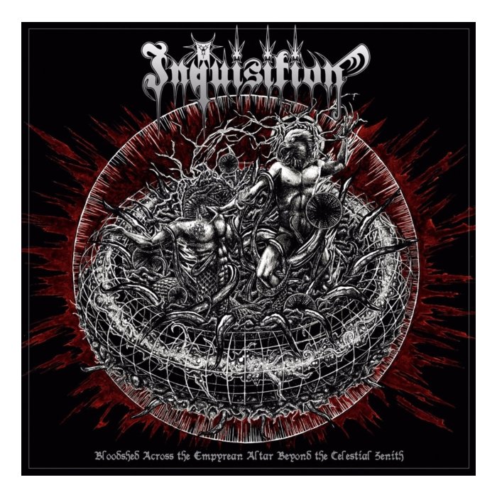 INQUISITION - BLOODSHED ACROSS THE EMPYREAN ALTAR BEYOND THE CELESTIAL ZENITH