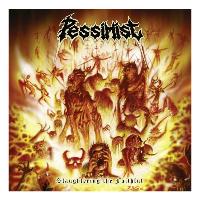 PESSIMIST - SLAUGHTERING THE FAITHFUL