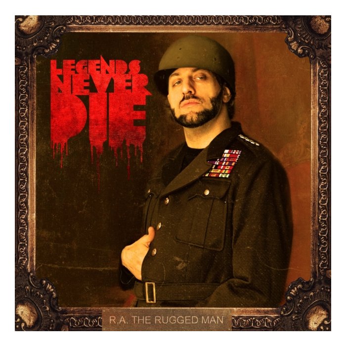 R.A.THE RUGGED MAN - LEGENDS NEVER DIE