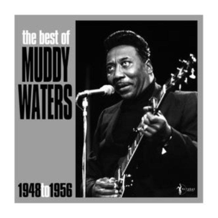 Muddy Waters - Best Of Muddy Waters 1948-56