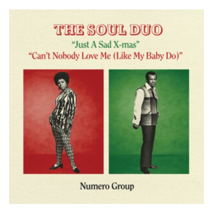 SOUL DUO - JUST A SAD XMAS B/W CAN'T NOBODY LOVE ME (XMAS SPLATTER VINYL)