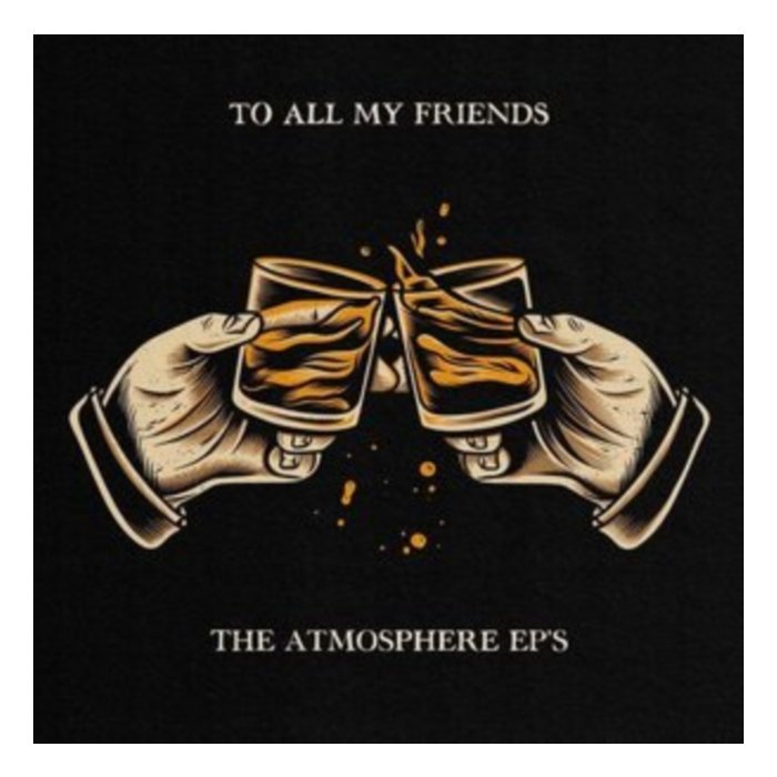 ATMOSPHERE - TO ALL MY FRIENDS BLOOD MAKES THE BLADE HOLY