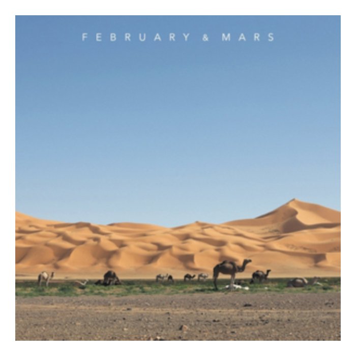 FEBRUARY & MARS - FEBRUARY & MARS