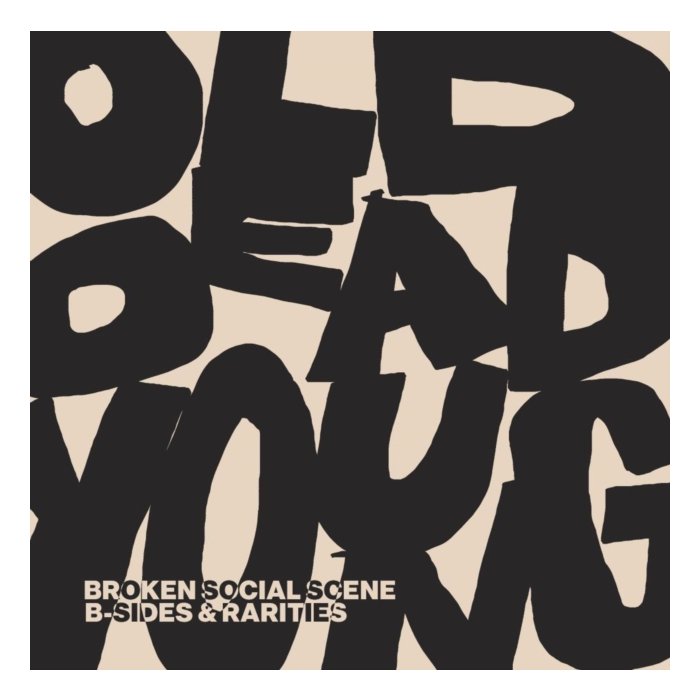 BROKEN SOCIAL SCENE - OLD DEAD YOUNG: B-SIDES & RARITIES (2LP)