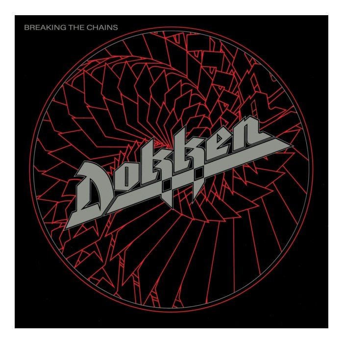 DOKKEN - BREAKING THE CHAINS (180G/RED VINYL/LIMITED EDITION)