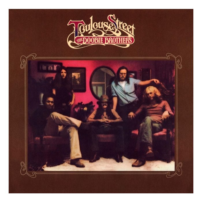 DOOBIE BROTHERS - TOULOUSE STREET (LIMITED EDITION)