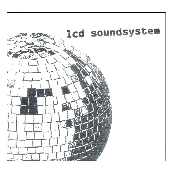 LCD SOUNDSYSTEM - LCD SOUNDSYSTEM