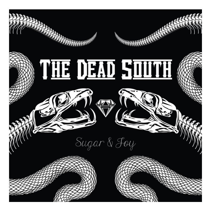 DEAD SOUTH - SUGAR & JOY