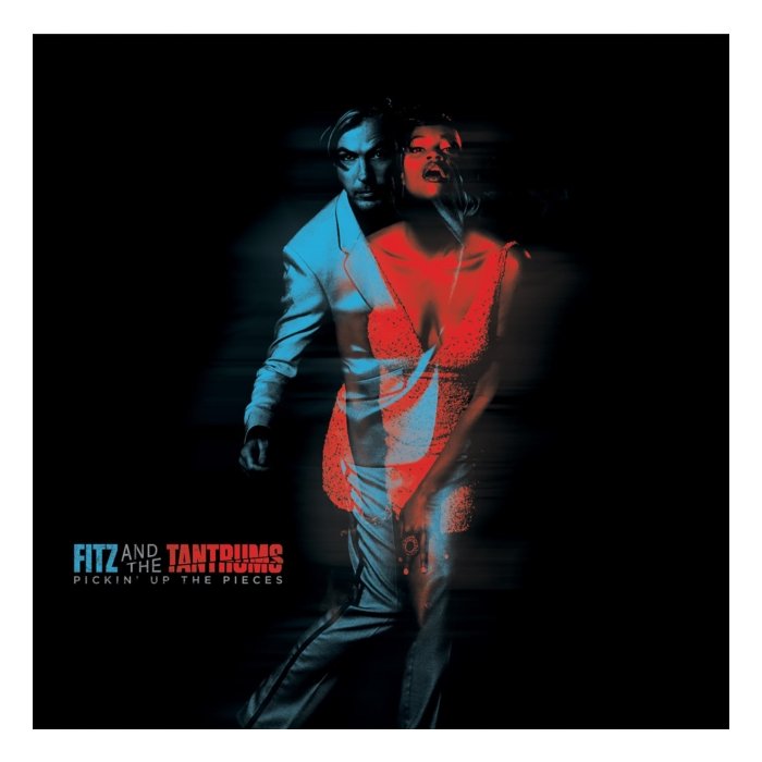 FITZ & THE TANTRUMS - PICKIN' UP THE PIECES (BLUE & RED SPLIT VINYL) (I)