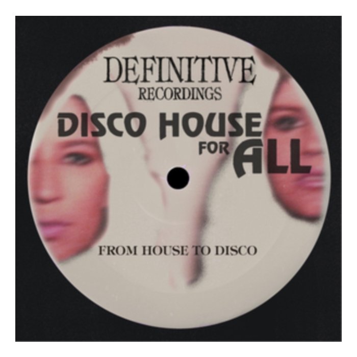 FROM HOUSE TO DISCO - DISCO HOUSE FOR ALL