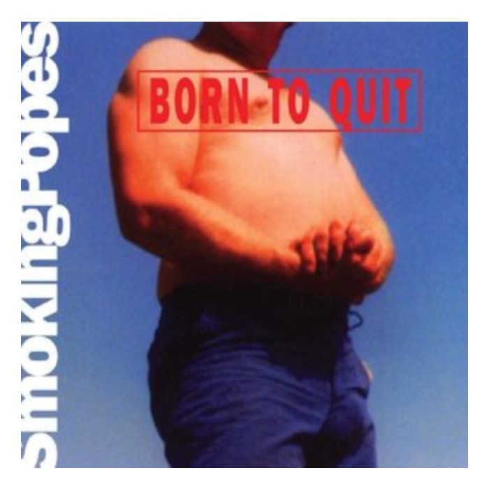 SMOKING POPES - BORN TO QUIT (PINK & WHITE SUNBURN VINYL)