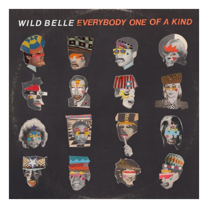 WILD BELLE - EVERYBODY ONE OF A KIND