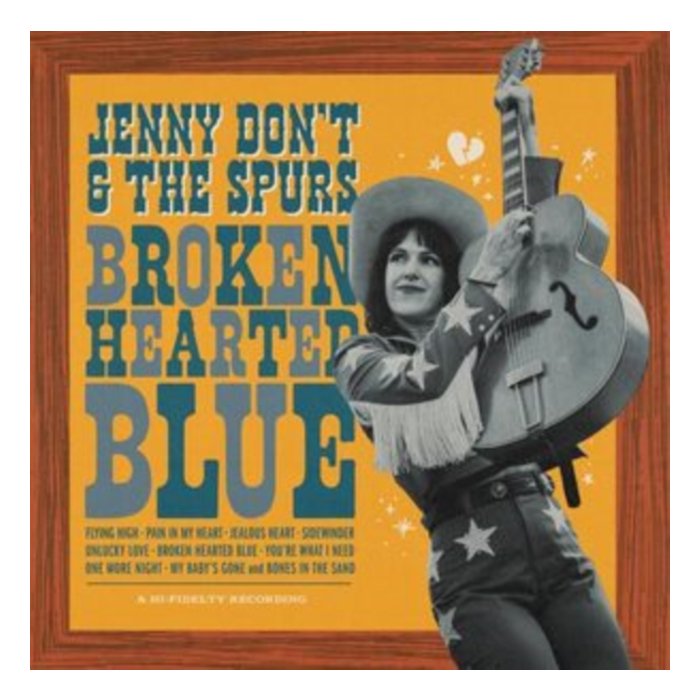 JENNY DON'T & THE SPURS - BROKEN HEARTED BLUE