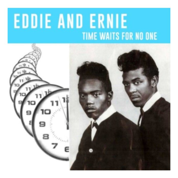 EDDIE & ERNIE - TIME WAITS FOR NO ONE