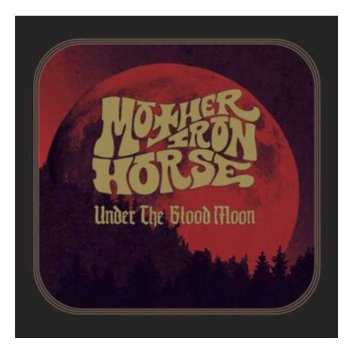 MOTHER IRON HORSE - UNDER THE BLOOD MOON