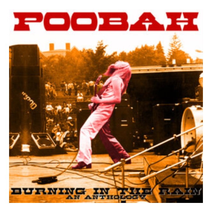 POOBAH - BURNING IN THE RAIN: AN ANTHOLOGY (2LP)