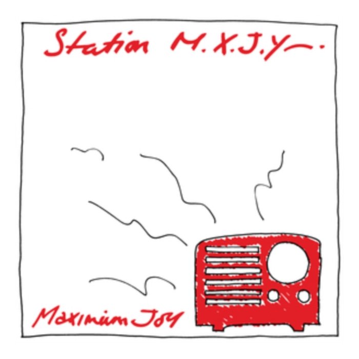 MAXIMUM JOY - STATION M.X.J.Y.