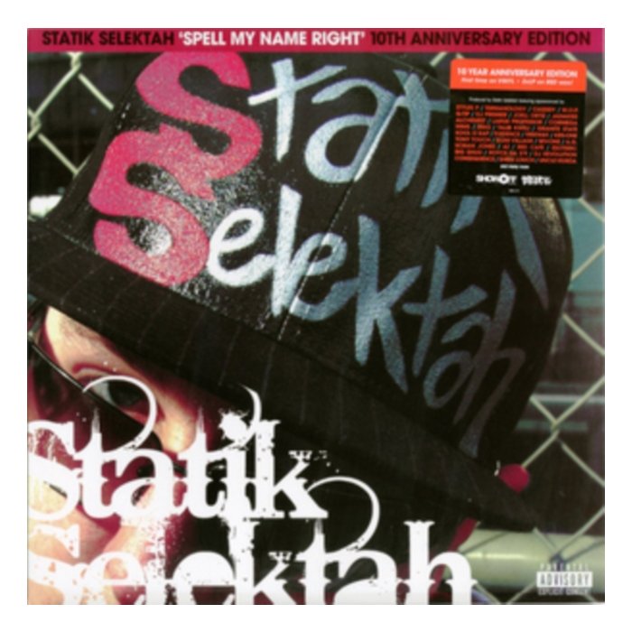 STATIK SELEKTAH - SPELL MY NAME RIGHT (10TH ANNIVERSARY EDITION)