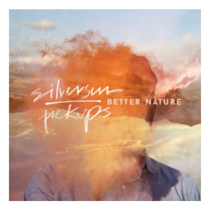 SILVERSUN PICKUPS - BETTER NATURE