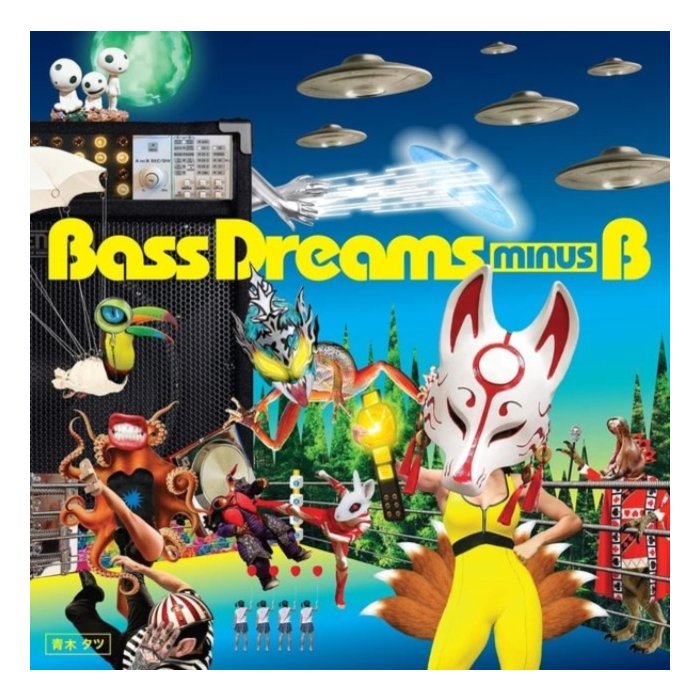 BASS DREAMS MINUS B - BASS DREAMS MINUS B