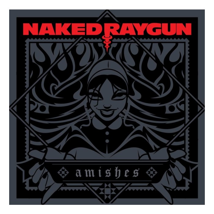 NAKED RAYGUN - AMISHES