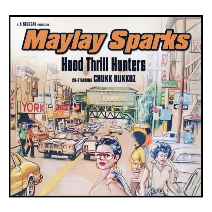 MAYLAY SPARKS - HOOD THRILL HUNTERS