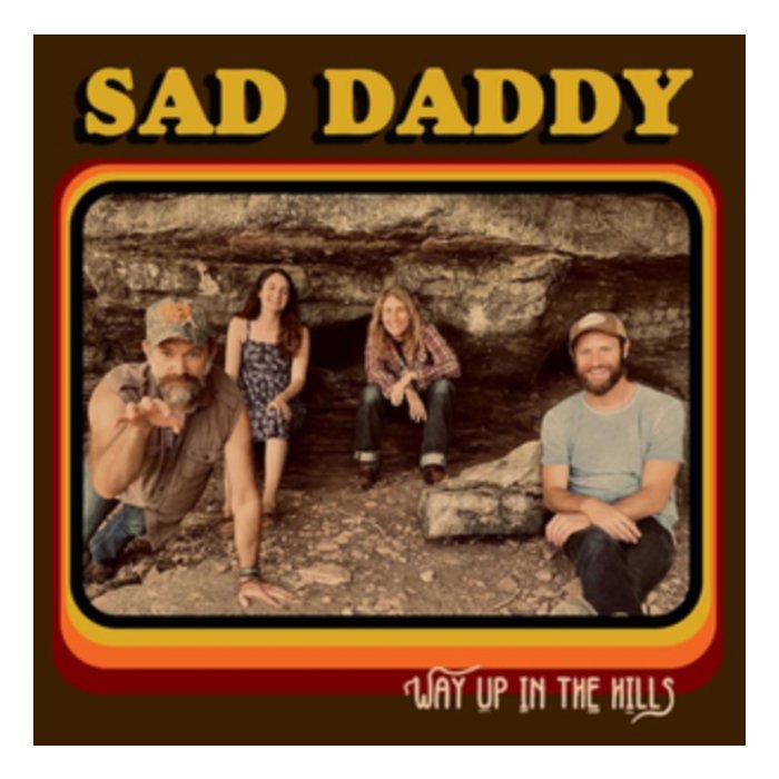 SAD DADDY - WAY UP IN THE HILLS