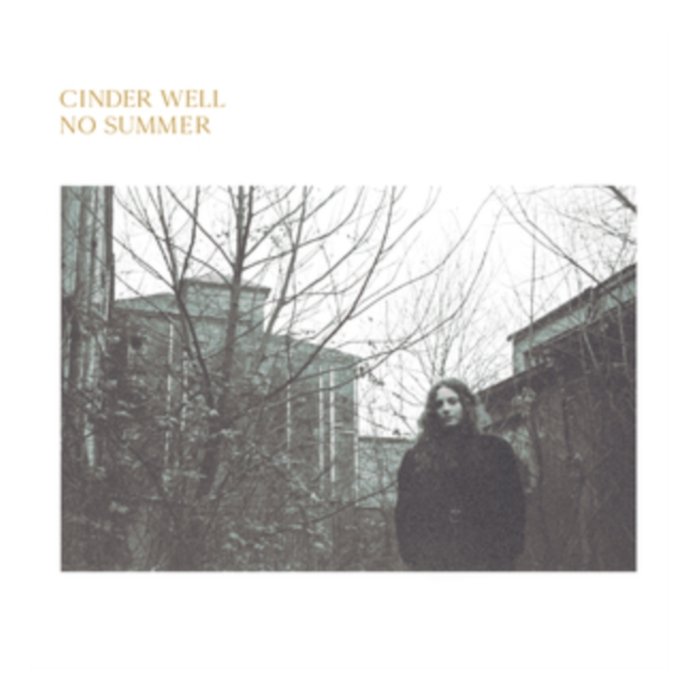 CINDER WELL - NO SUMMER