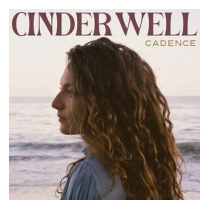 CINDER WELL - CADENCE