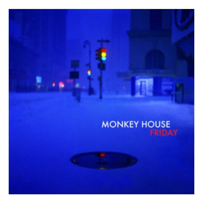 MONKEY HOUSE - FRIDAY (45 RPM)